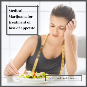 Loss of Appetite Treatment with Medical Marijuana