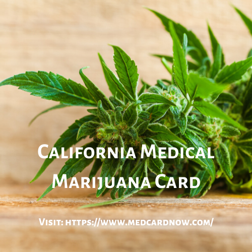 How To Get a Medical Card in california [2020 Guide] Med Card Now