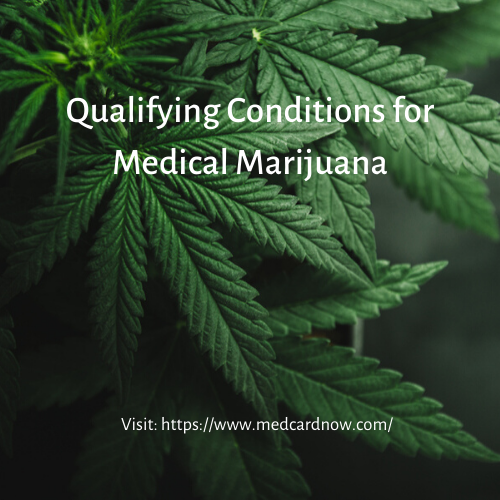 Qualifying Conditions for Medical Marijuana