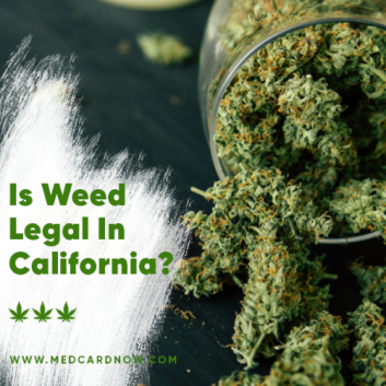 Is Weed Legal in California