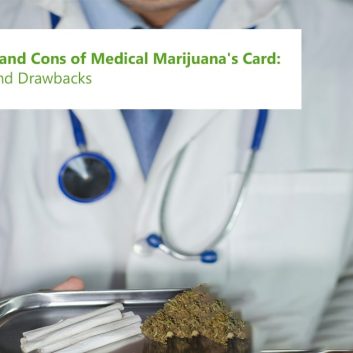 Pros and Cons of Medical Marijuanas Card