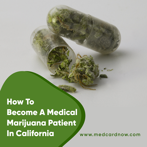 how to become a medical marijuana patient in california
