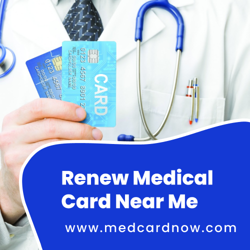 medical card renewal near me