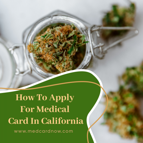 guide to apply for marijuana medical card in california