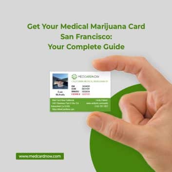 Medical Marijuana Card in San Francisco